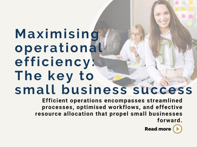 Maximizing Success in Small Business Operations