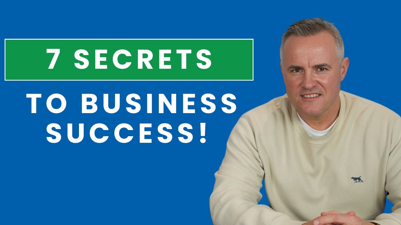 7 Secrets to Business Success: Unveiling the Key to Achieving Your Goals