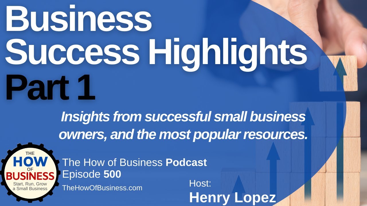 The How of Business podcast celebrates its 500th episode with small business owners sharing their highlights and insights
